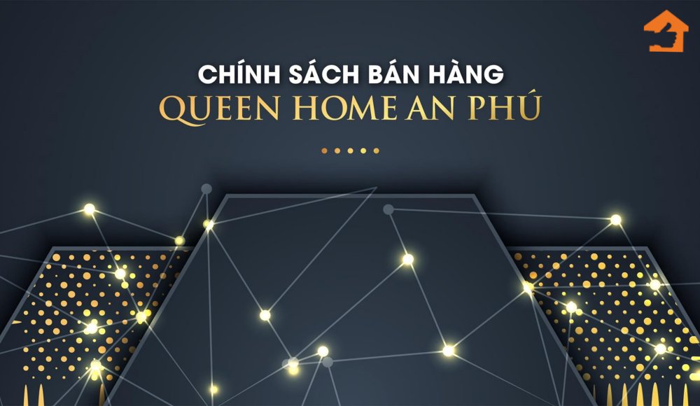Chính sách bán hàng của dự án Queen Home An Phú