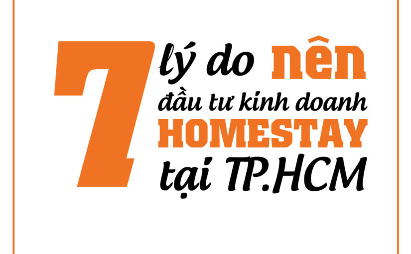 7 lý do nên đầu tư kinh doanh homestay tại TP.HCM