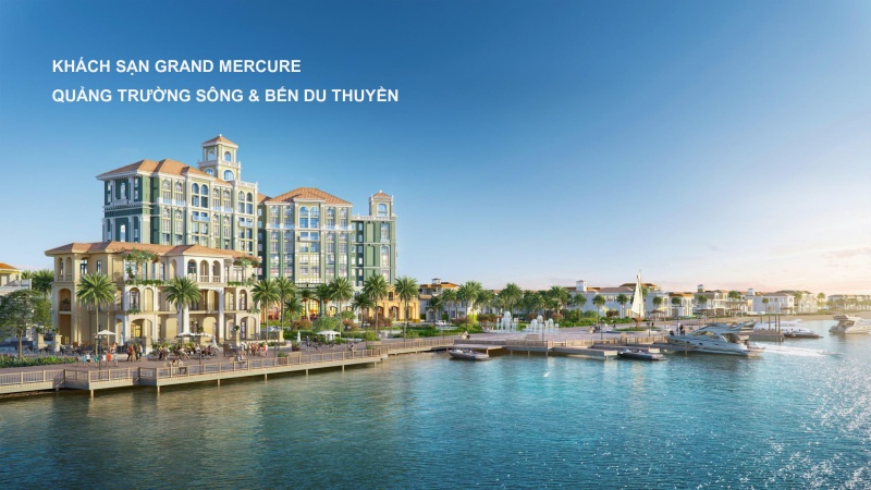  KHÁCH SẠN GRAND MERCURE QUẢNG TRƯỜNG SÔNG & BẾN DU THUYỀN
