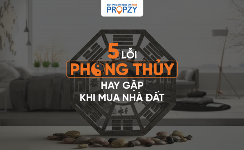 5 lỗi phong thủy hay gặp khi đi mua nhà đất, phân tích theo góc độ khoa học