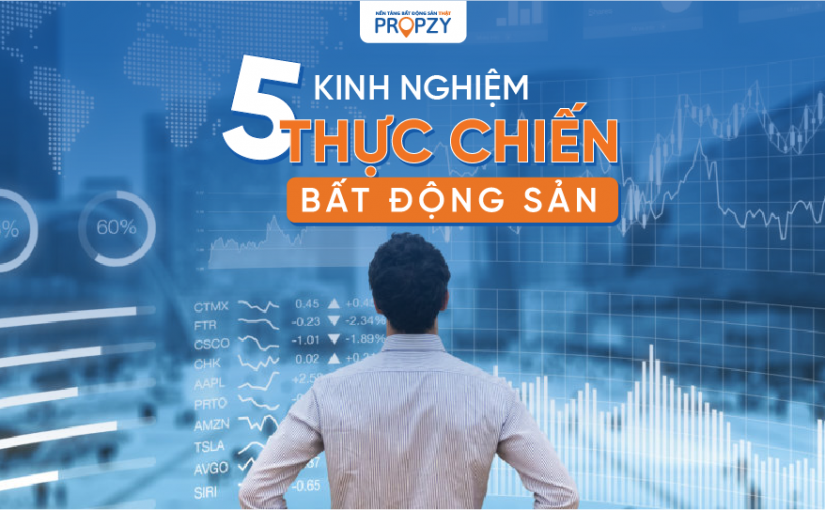“Bỏ túi” 5 kinh nghiệm thực chiến bất động sản, tiết kiệm 10 năm tìm kiếm