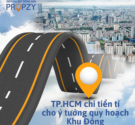 TP. HCM chi tiền cho ý tưởng quy hoạch khu Đông