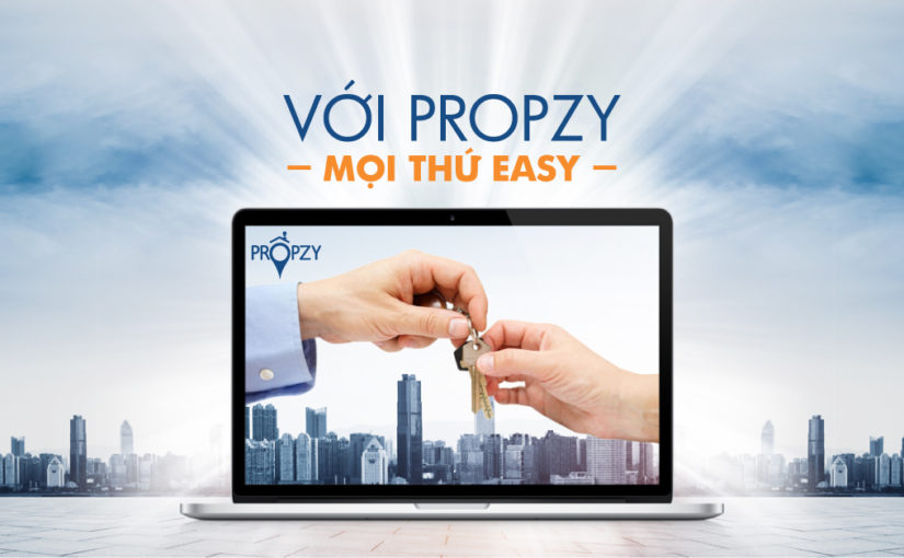 Với PROPZY, mọi thứ EASY!