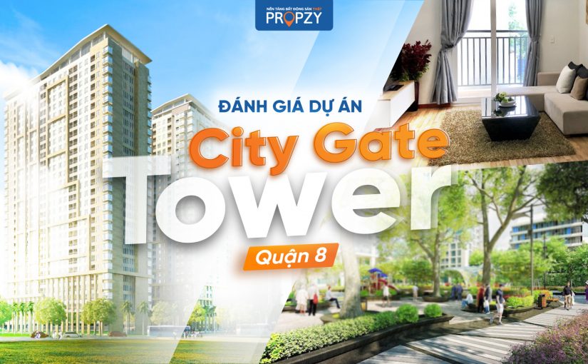 Phân tích và đánh giá dự án chung cư City Gate Tower quận 8