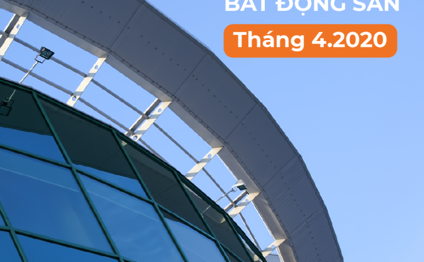 Điểm tin thị trường Bất động sản TP.HCM Tháng 4/2020