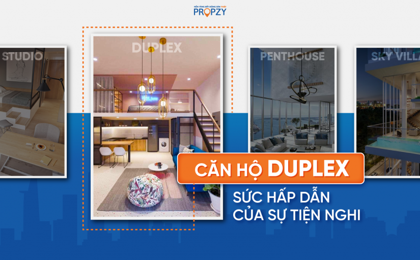 Căn hộ Duplex là gì? Tất tần tật mọi điều về căn hộ Duplex!