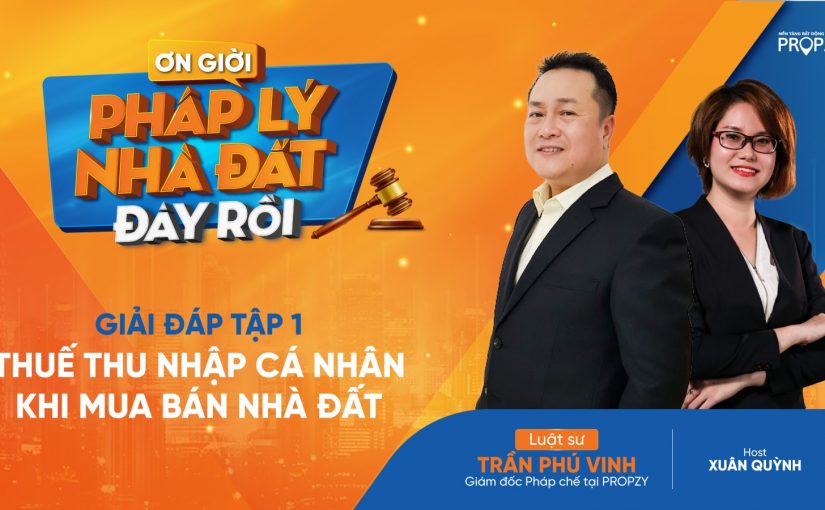 Luật sư Propzy tư vấn: Cách tính thuế thu nhập cá nhân khi mua bán nhà đất