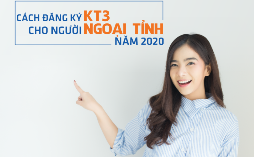 [Kì 2] Sổ tạm trú KT3 là gì? Cách đăng ký KT3 cho người ngoại tỉnh trong năm 2020
