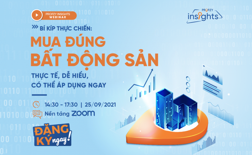 Webinar: Bí kíp thực chiến mua đúng bất động sản