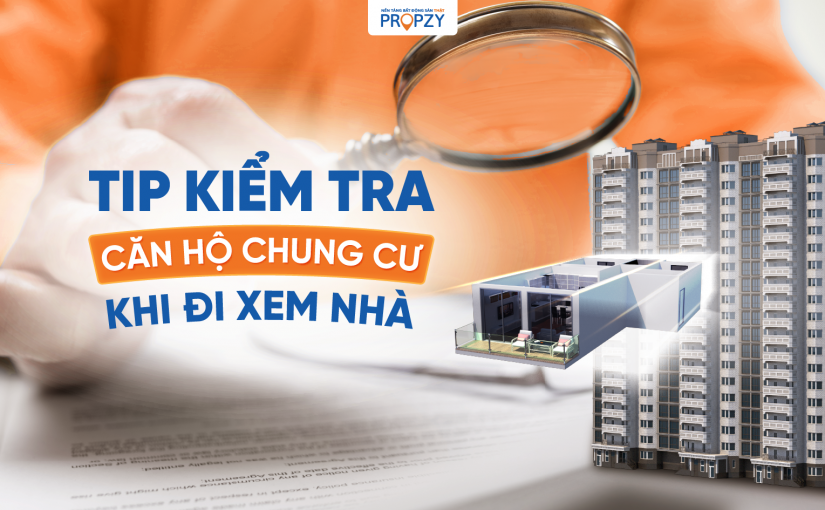 Checklist hướng dẫn kiểm tra căn hộ khi đi xem nhà