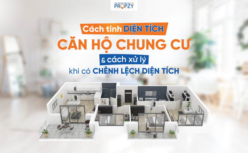 Cách tính diện tích căn hộ chung cư và cách xử lý khi có chênh lệch diện tích trên hợp đồng