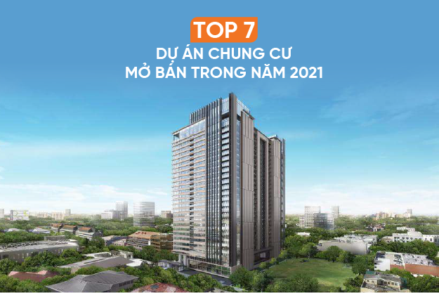 Top 7 dự án chung cư mở bán trong năm 2021
