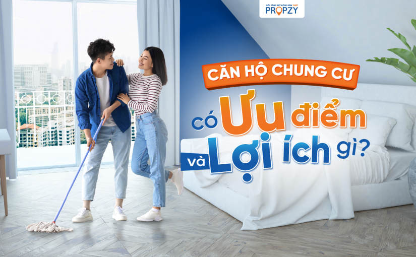 12 Ưu điểm và lợi ích khi ở căn hộ chung cư!