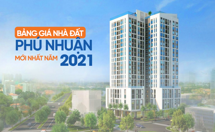 Bảng giá nhà đất Quận Phú Nhuận năm 2021