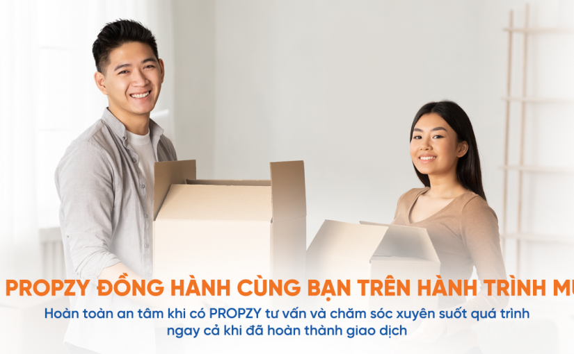 PROPZY đồng hành cùng bạn trên hành trình mua nhà