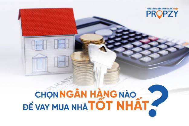 Góc nhìn chuyên gia: Chọn ngân hàng nào để vay mua nhà tốt nhất?