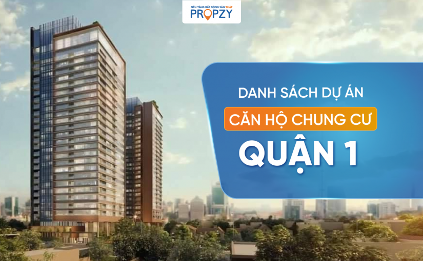 Danh sách căn hộ chung cư Quận 1 cập nhật mới nhất