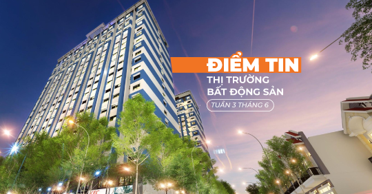 Điểm tin thị trường Bất động sản TP.HCM tuần 3 tháng 6/2020