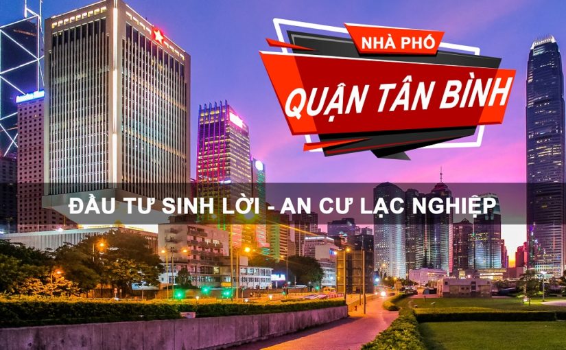 Giá nhà đất quận Tân Bình tăng nhẹ, cơ hội đầu tư cao