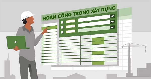 Hoàn công để làm gì? Thủ tục và hồ sơ hoàn công nhà ở đúng quy trình