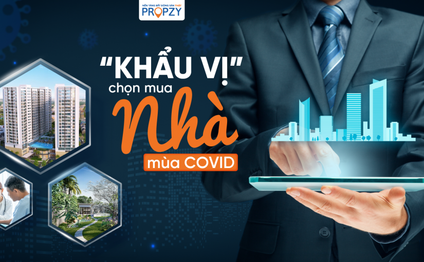 Dịch bùng phát liên tiếp, “khẩu vị” mua nhà có thay đổi?