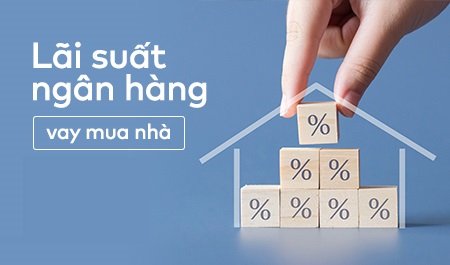 lai-suat-ngan-hang-cho-vay-mua-nha lai suat vay mua nha cua cac ngan hang hien nay