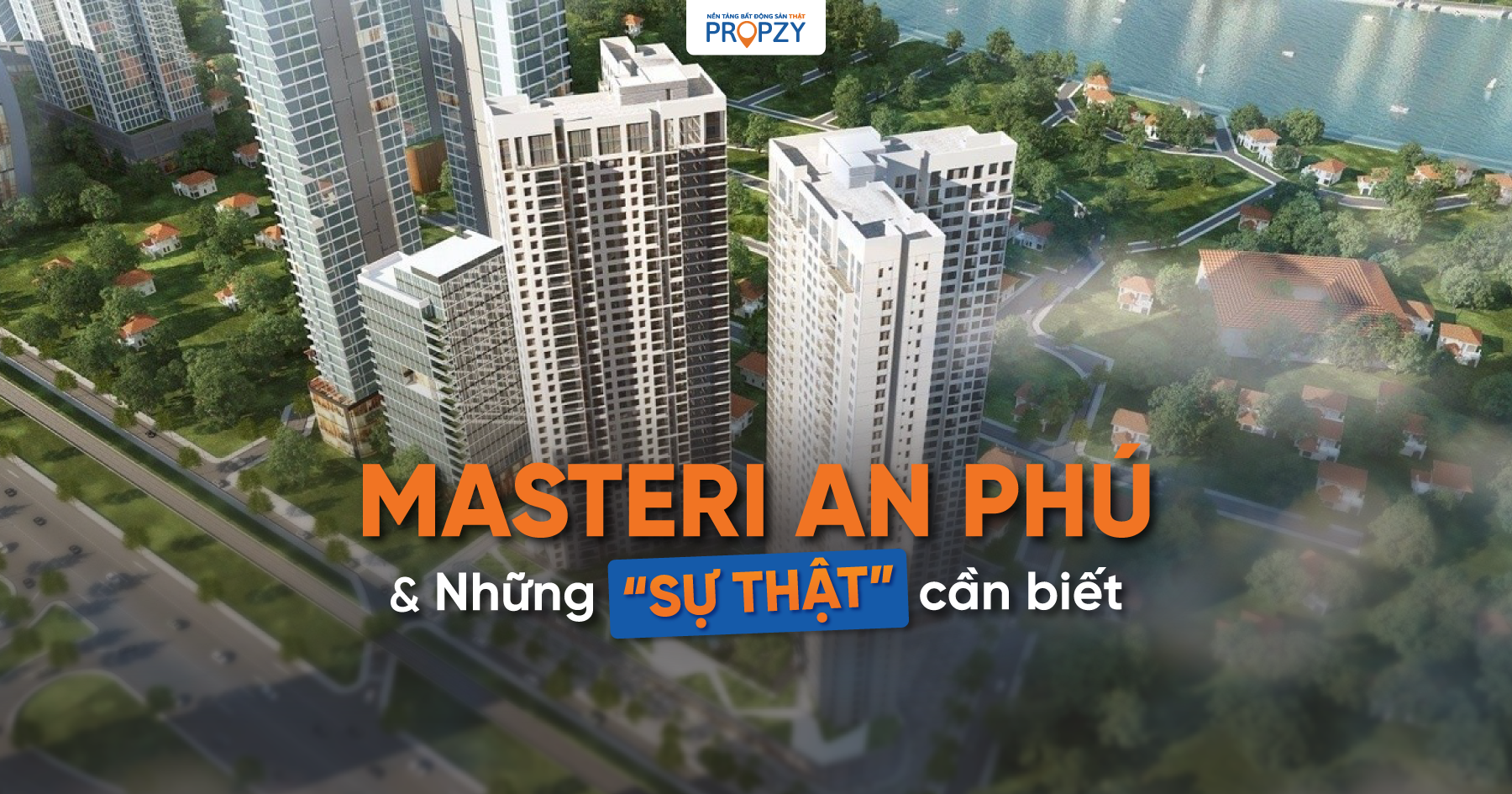 masteri-an-phu-01 su-that-can-biet-ve-masteri-an-phu-quan-2-01