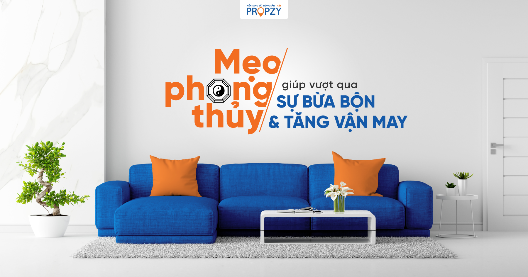 Mẹo phong thủy giúp vượt qua sự bừa bộn, tăng vận may