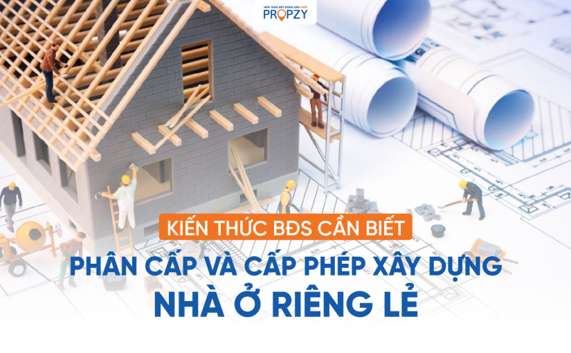 Nhà ở riêng lẻ là gì? Cấp nào quản lý cấp phép xây dựng nhà ở riêng lẻ?