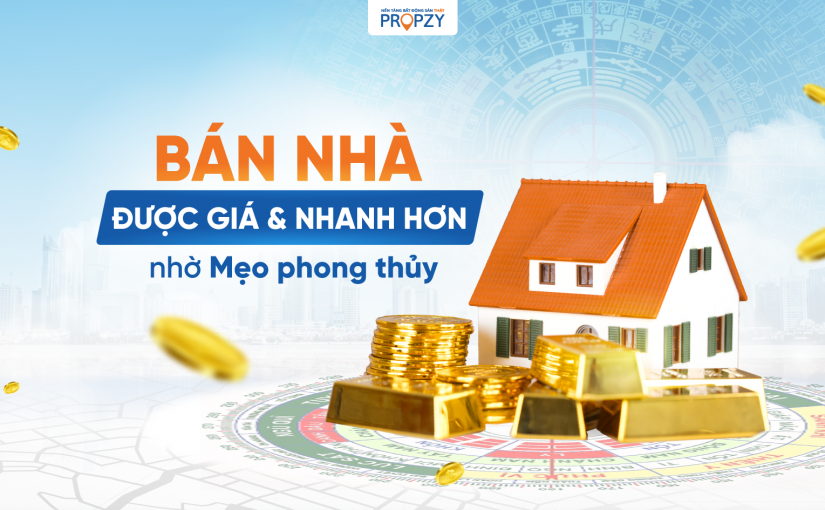 Bán nhà được giá và nhanh hơn nhờ mẹo phong thủy