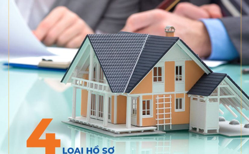 4 loại hồ sơ cần nhớ nằm lòng khi vay tiền mua nhà