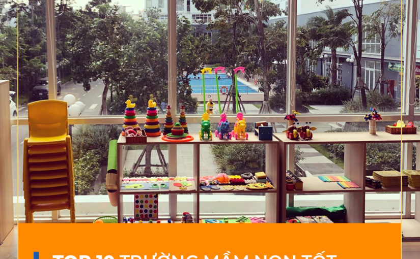 Top 10 trường mầm non tại Quận Tân Phú được nhiều cha mẹ lựa chọn