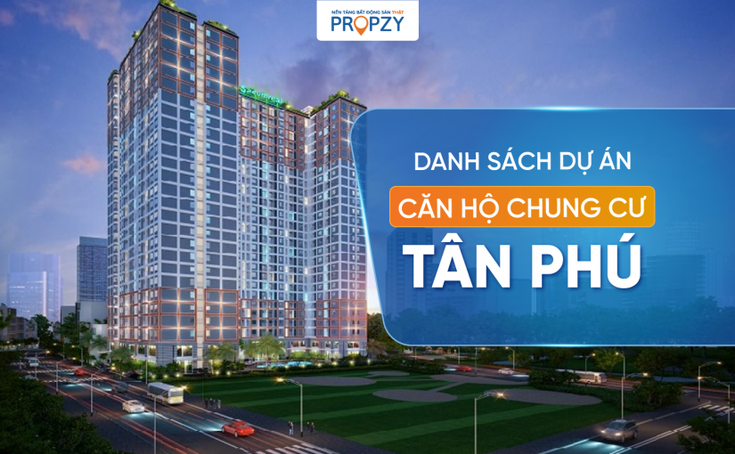 Danh sách căn hộ chung cư Quận Tân Phú cập nhật mới nhất