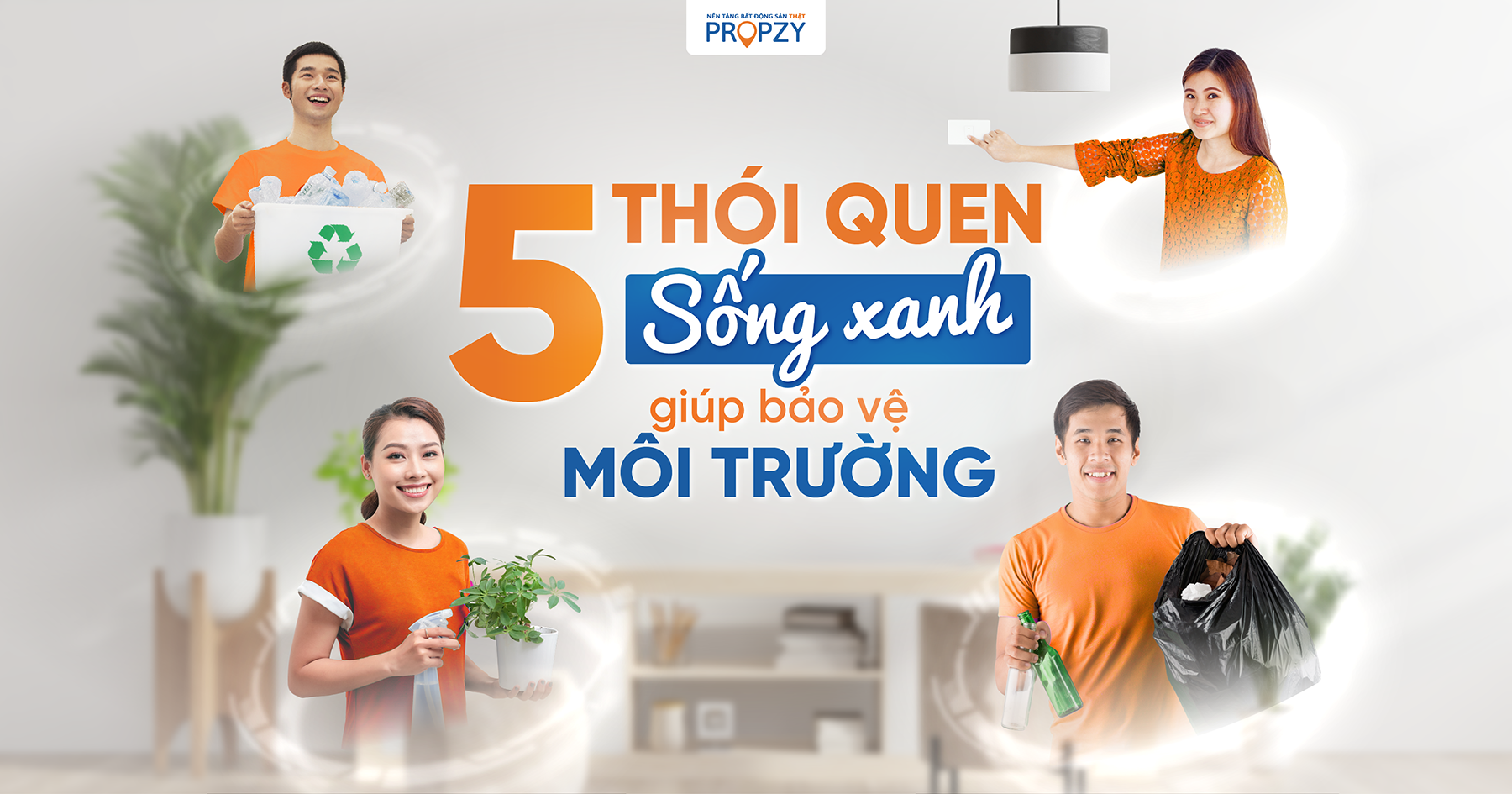5 thói quen “sống xanh’’ giúp bảo vệ sức khỏe và môi trường