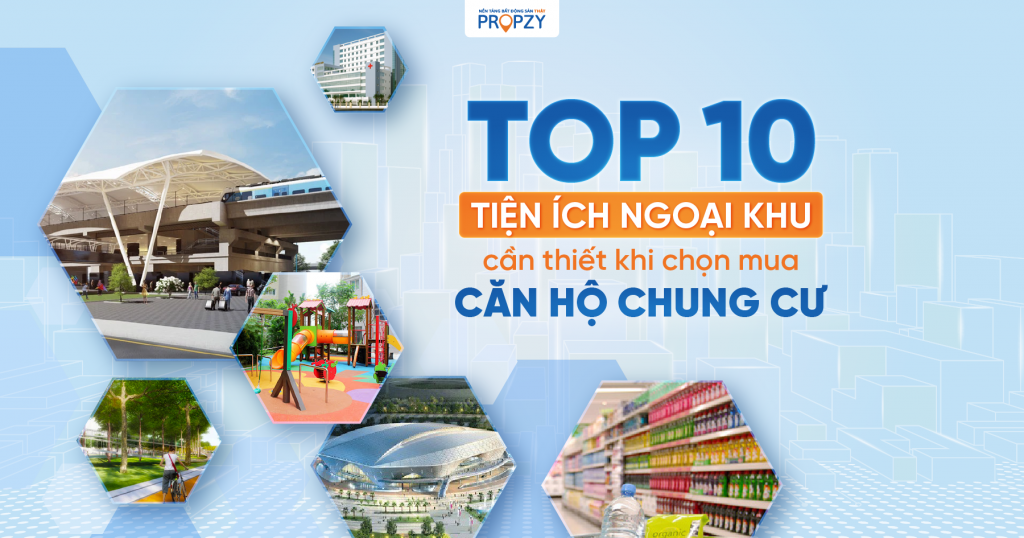 tien ich ngoai khu la gi top cac tien ich can thiet khi mua can ho chung cu