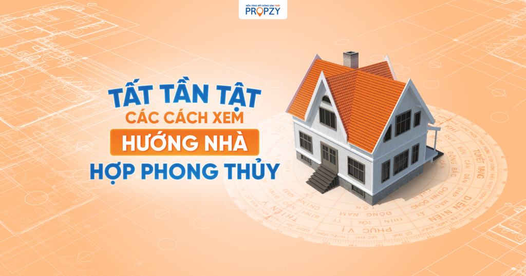 cach xem huong nha hop phong thuy