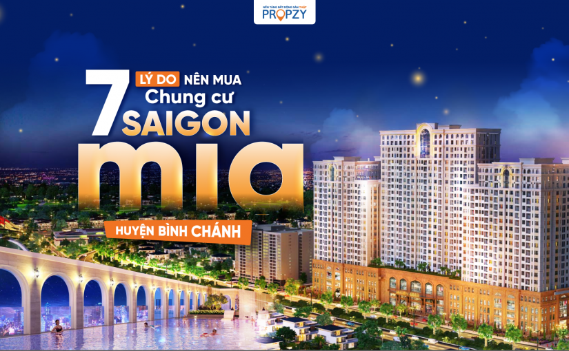 7 lý do nên mua căn hộ chung cư Sài gòn Mia huyện Bình Chánh