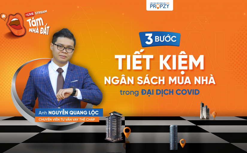 3 bước tiết kiệm ngân sách mua nhà thời “hậu” Covid-19  